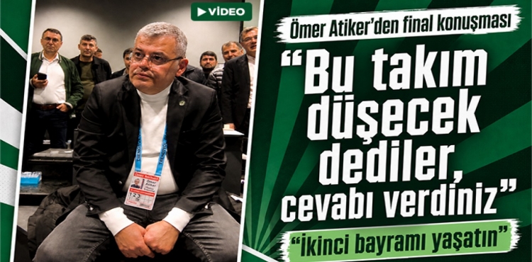 Konyaspor Başkanı Ömer Atiker'den Takıma Final Konuşması