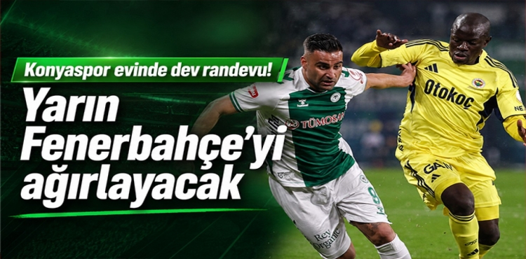 Konyaspor Evinde Dev Randevu!