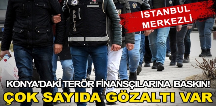 Konya'daki Terör Finansçılarına Baskın Çok Sayıda Gözaltı Var?v=1