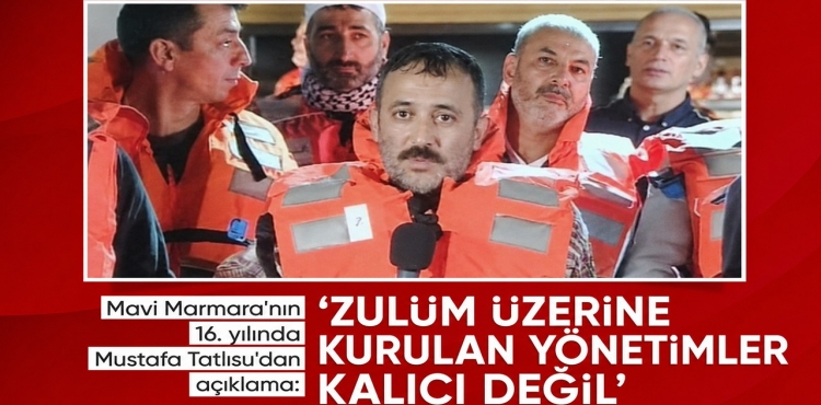 Mavi Marmara’nın 16. Yılında Mustafa Tatlısu'dan Filistin Mesajı Dengeler Değişiyor?v=1