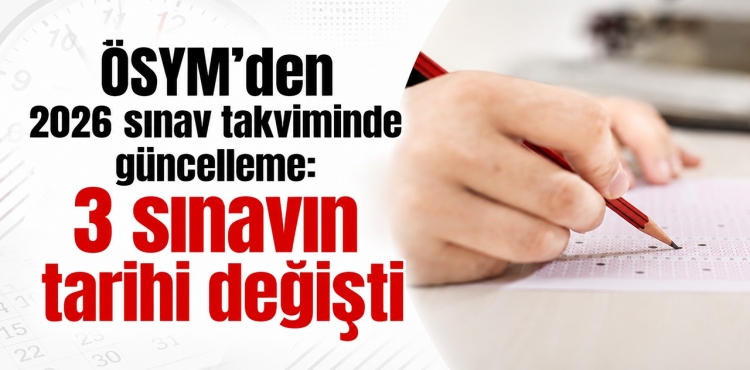 ÖSYM’den 2026 Sınav Takviminde Güncelleme 3 Sınavın Tarihi Değişti?v=1