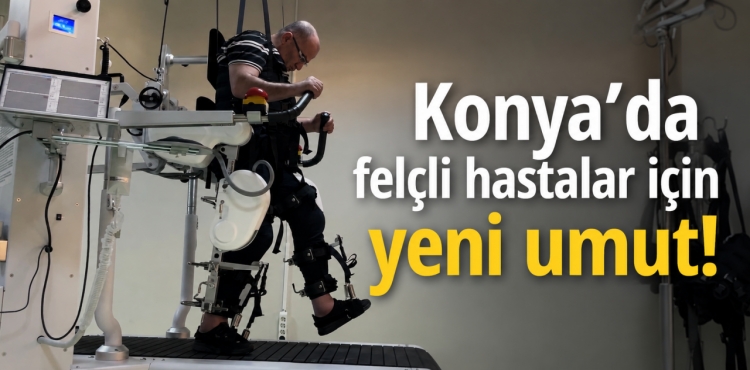 Konya'da Felçli Hastaların Yürüme Şansı Arttı?v=1