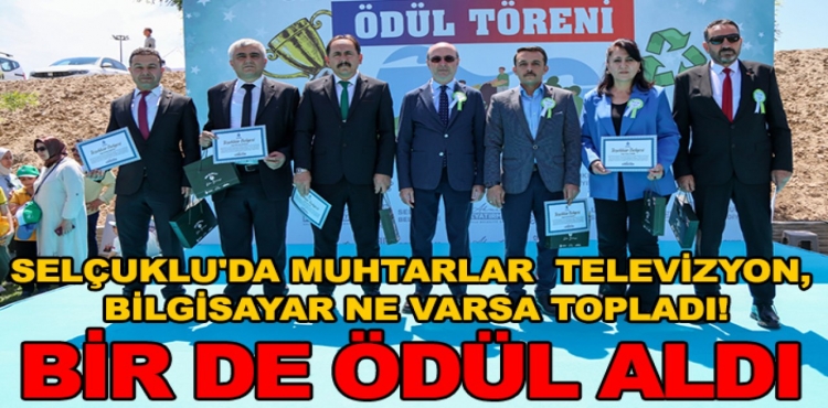 Selçuklu'da muhtarlar televizyon, bilgisayar ne varsa topladı! Bir de ödül aldı?v=1