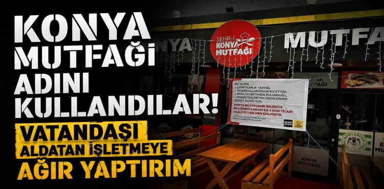 Vatandaşı Aldatan İşletmeye Ağır Yaptırım
