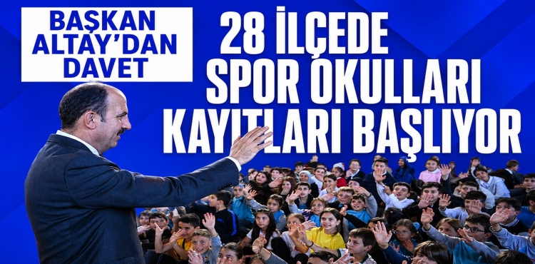 28 İlçede Spor Okulları Kayıtları Başlıyor