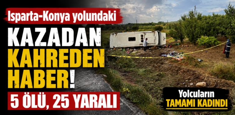 Konyalı Plakalı Tur Otobüsü Kazasında Ölü Sayısı 5’e Yükseldi