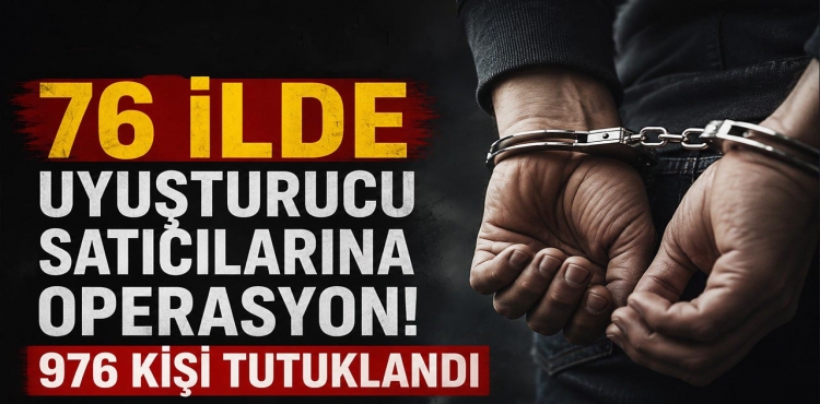 76 il'de Uyuşturucu Operasyonu?v=1