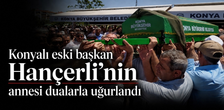 Konyalı Eski Başkan Hançerli'nin Annesi Dualarla Uğurlandı?v=1