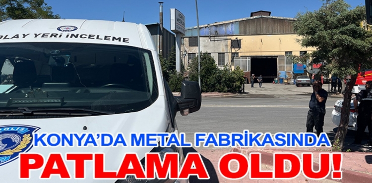 Konya’da Metal Fabrikasında Patlama Oldu?v=1
