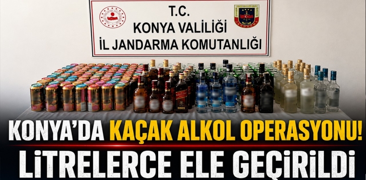 Konya'da Kaçak Alkol Operasyonu Litrelerce Ele Geçirildi