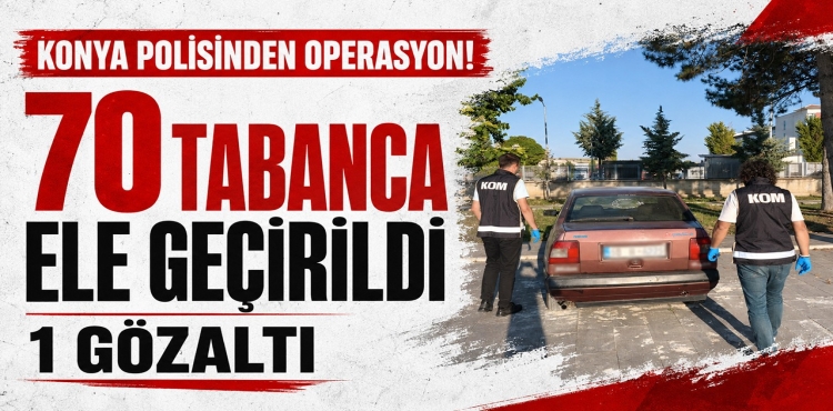 Konya Polisinden Operasyon 70 Tabanca Ele Geçirildi, 1 Gözaltı?v=1