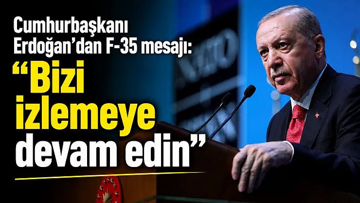 Cumhurbaşkanı Erdoğan’dan F-35 Mesajı Bizi İzlemeye Devam Edin?v=1