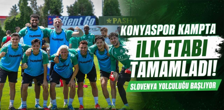 Konyaspor Kampta İlk Etabı Tamamladı Slovenya Yolculuğu Başlıyor?v=1