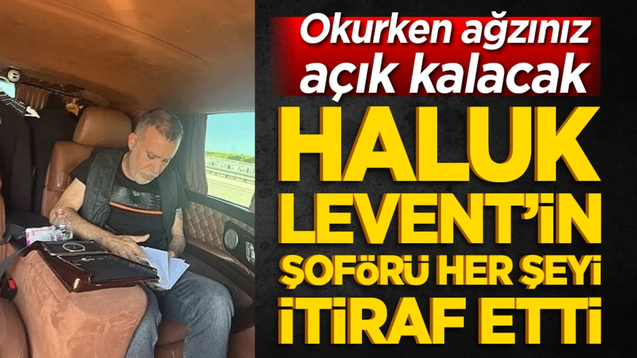 Haluk Levent’in şoförü Çetin Kendi Hesabı Yoktu, Benim Hesabımı Kullanıyordu