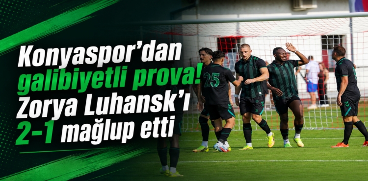 Konyaspor’dan Galibiyetli Prova  Zorya Luhansk’ı 2-1 Mağlup Etti?v=1