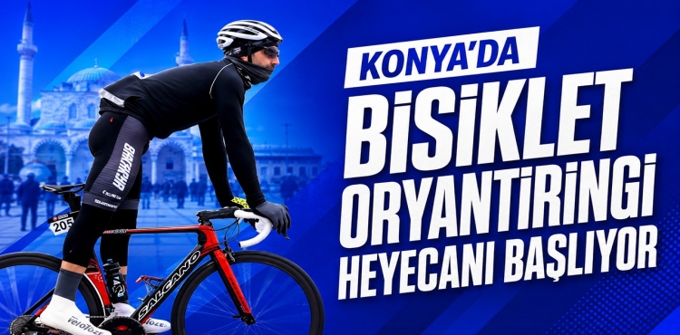 Konya'da Bisiklet Oryantiringi Heyecanı Başlıyor?v=1