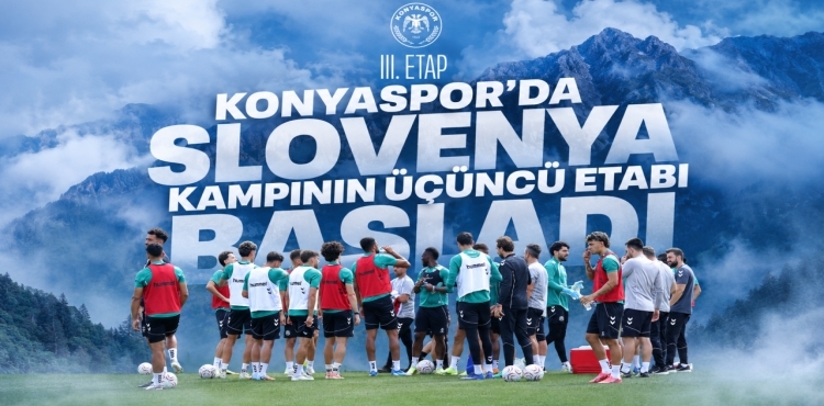 Konyaspor'da Slovenya Kampının Üçüncü Etabı Başladı?v=1