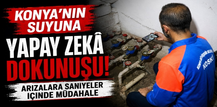 Konya’nın Suyuna Yapay Zekâ Dokunuşu?v=1