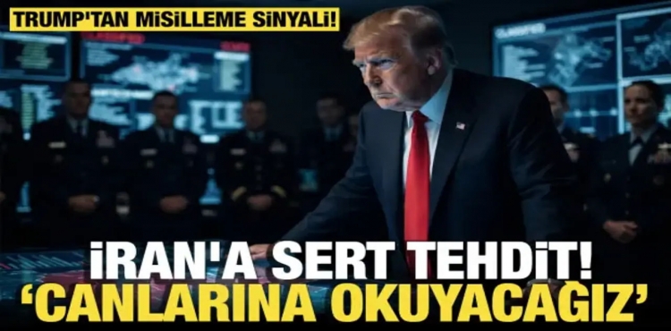 Trump’tan İran’a: 