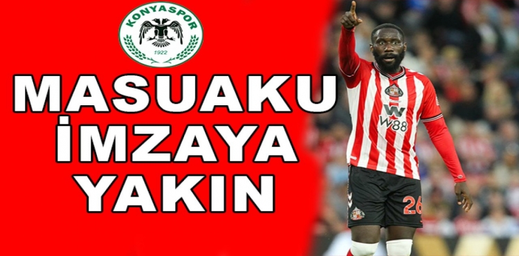 Konyaspor'da Masuaku İmzaya Yakın