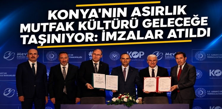 Konya'nın Asırlık Mutfak Kültürü Geleceğe Taşınıyor İmzalar Atıldı?v=1