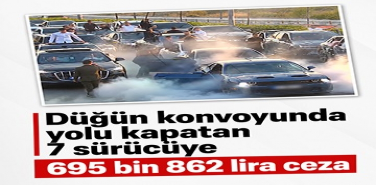 Düğün Konvoyunda Yolu Kapatan 7 Sürücüye 695 Bin 862 Lira Ceza?v=1