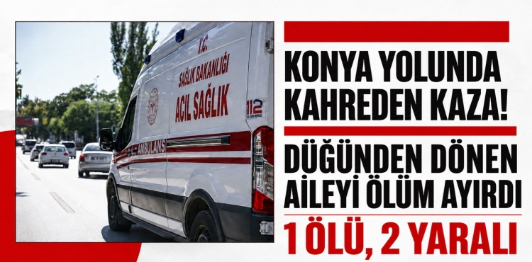 Düğünden dönen aileyi ölüm ayırdı: 1 ölü, 2 yaralı?v=1