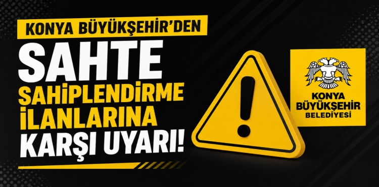 Konya Büyükşehir’den sahte sahiplendirme ilanlarına karşı uyarı?v=1