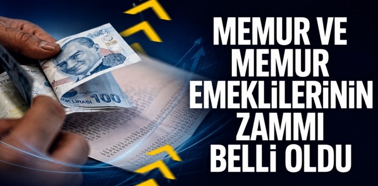 Memur ve Memur Emeklilerinin Zammı Belli Oldu