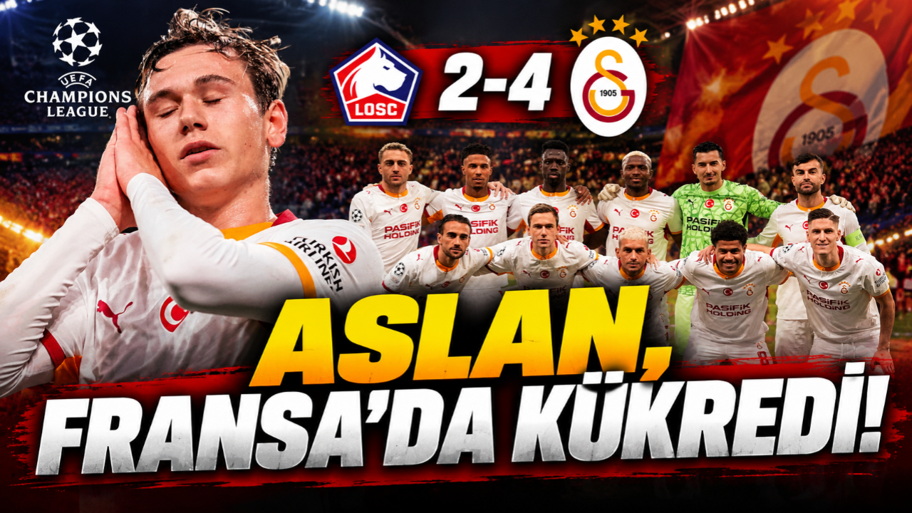 Aslan Fransa'da Kükredi Galatasaray, Lille'i 4 Golle Mağlup Etti