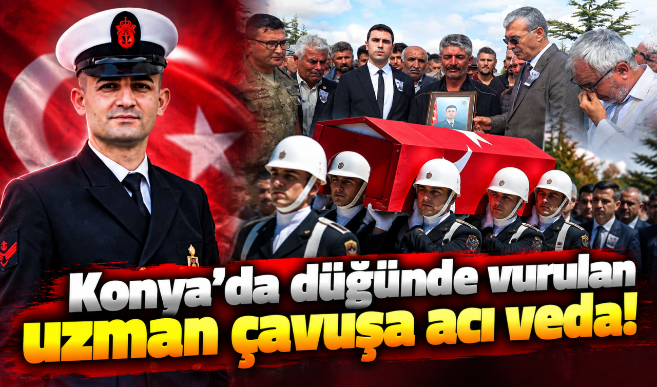 Konya’da Düğünde Vurulan Uzman Çavuşa Acı Veda