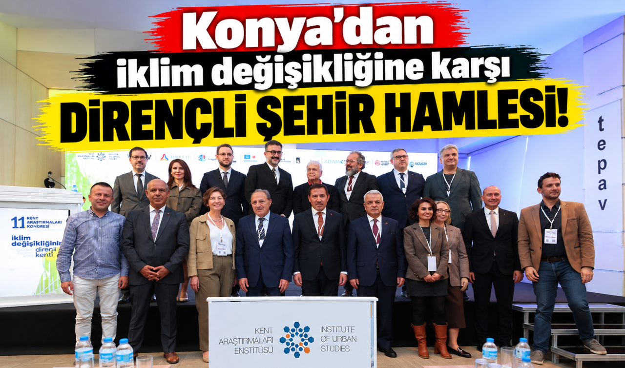 Konya’dan İklim Değişikliğine Karşı Dirençli Şehir Hamlesi