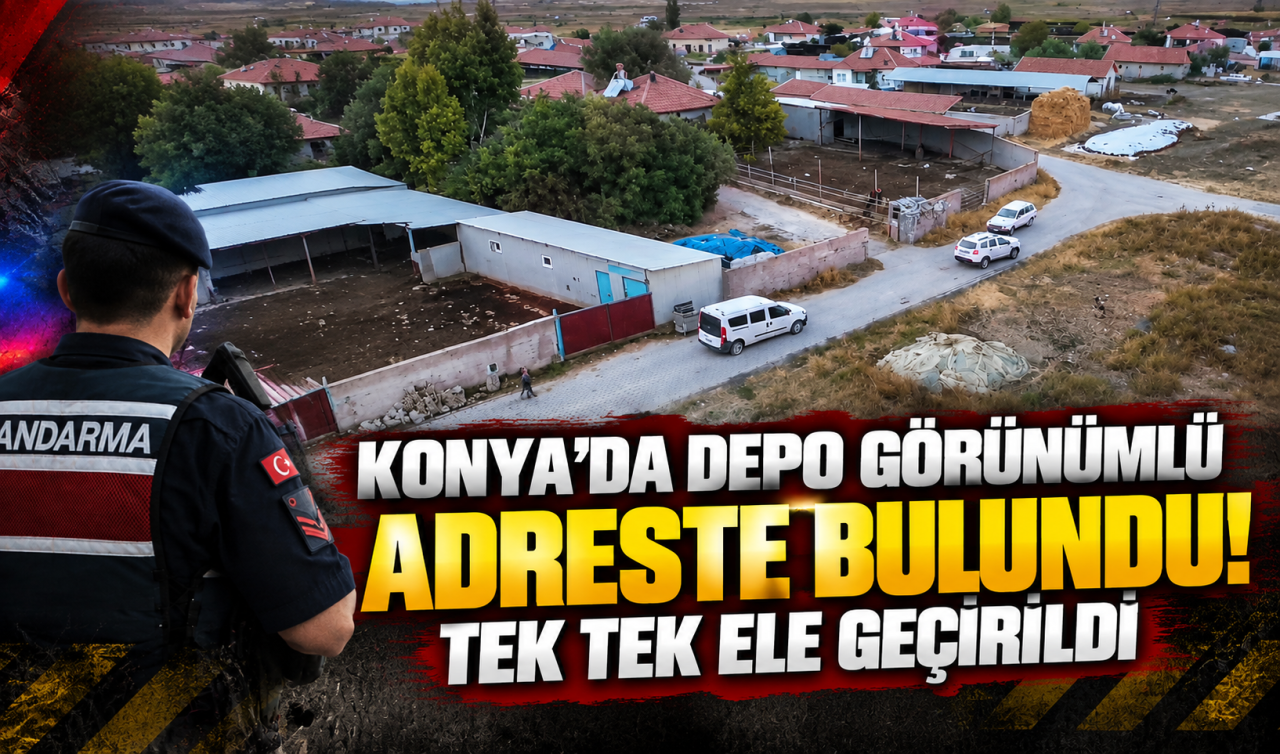 Konya’da Depo Görünümlü Adreste Bulundu Tek Tek Ele Geçirildi