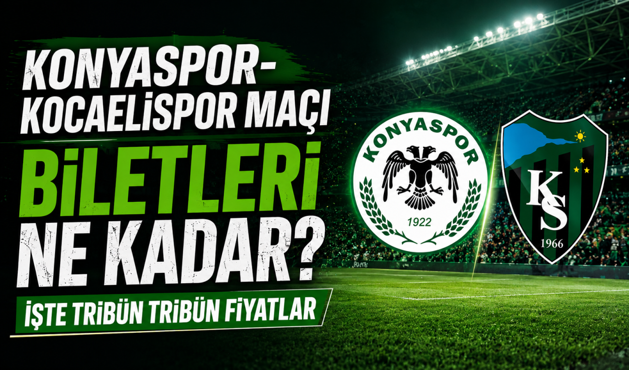 Konyaspor-Kocaelispor Maçı Biletleri Ne Kadar İşte Tribün Tribün Fiyatlar