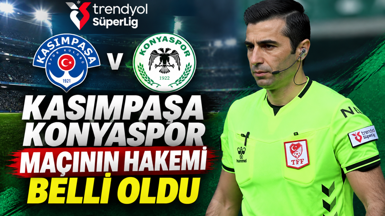 Kasımpaşa-Konyaspor Maçının Hakemi Belli Oldu