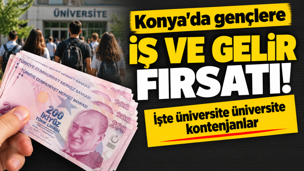 Konya'da Gençlere İş ve Gelir Fırsatı İşte Üniversite Üniversite Kontenjanlar