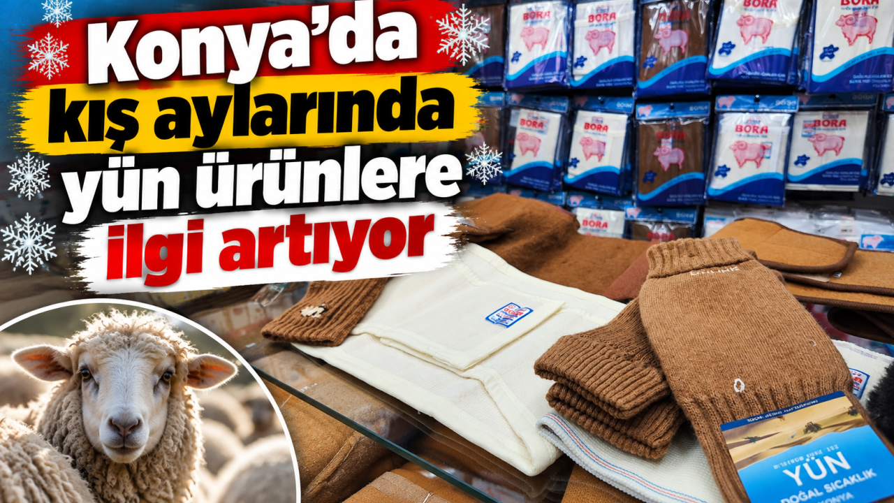 Konya'da Kış Aylarında Yün Ürünlere İlgi Artıyor