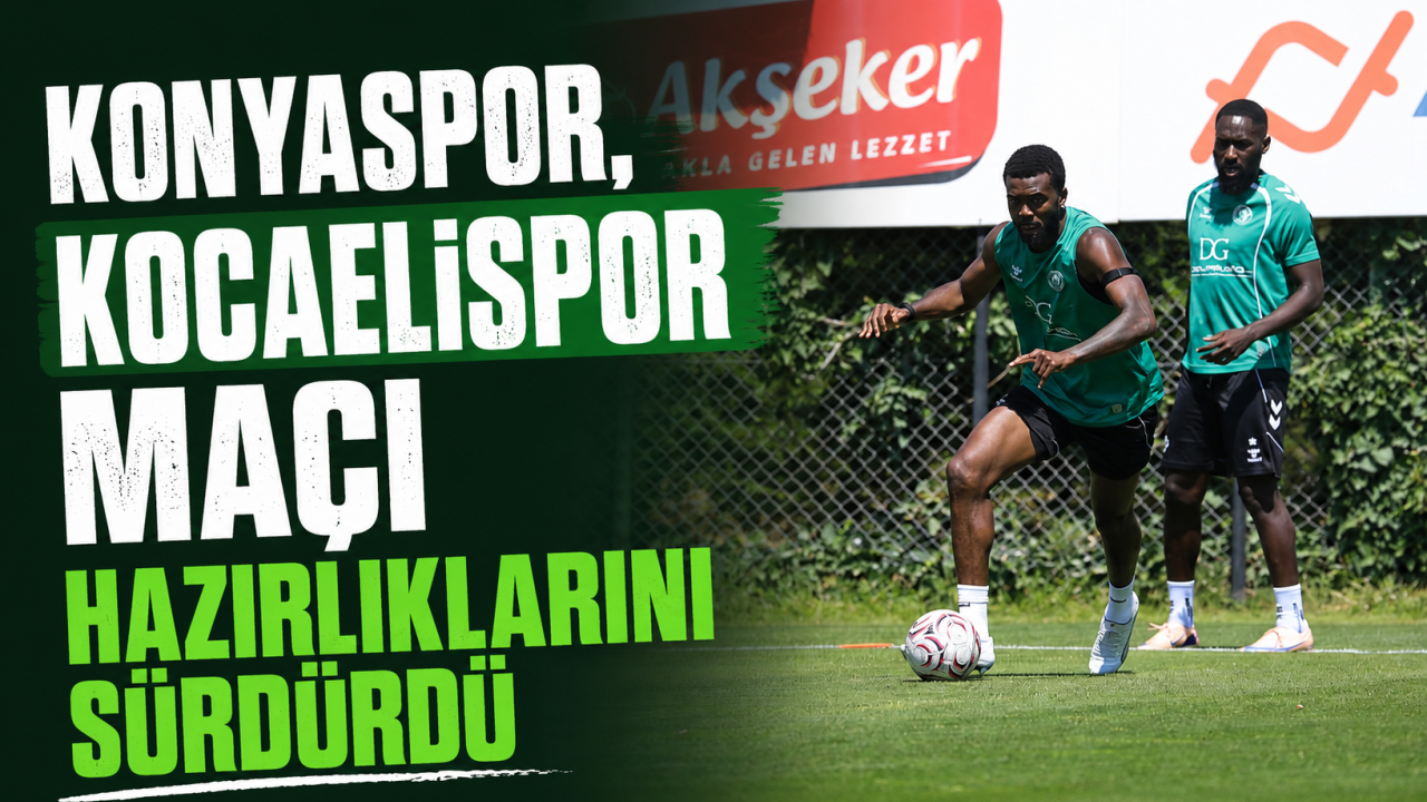 Konyaspor, Kocaelispor Maçı Hazırlıklarını Sürdürdü