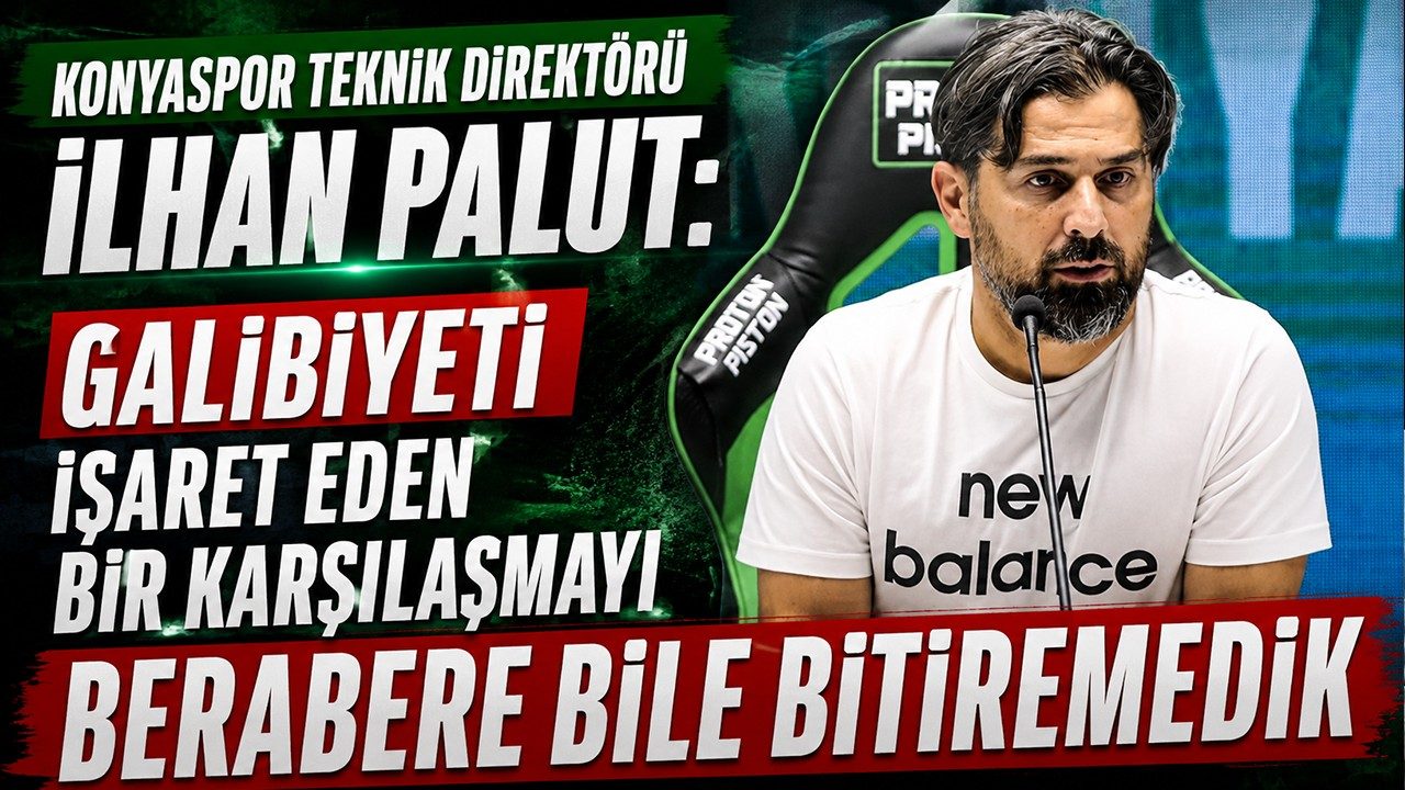 İlhan Palut: "Galibiyeti İşaret Eden Bir Karşılaşmayı Berabere Bile Bitiremedik"