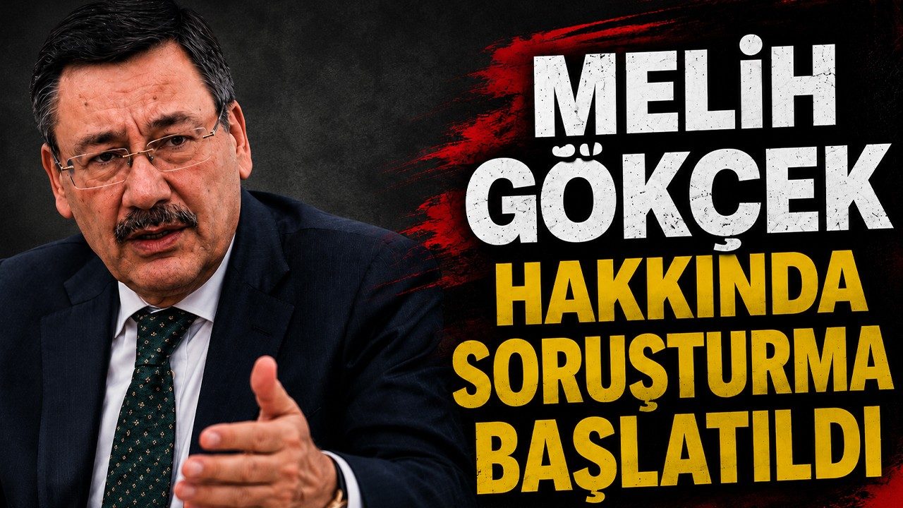 Melih Gökçek Hakkında Soruşturma Başlatıldı